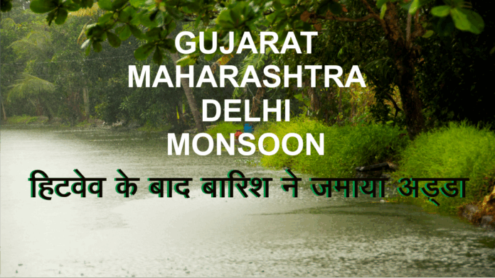 Gujarat Maharashtra Delhi Monsoon