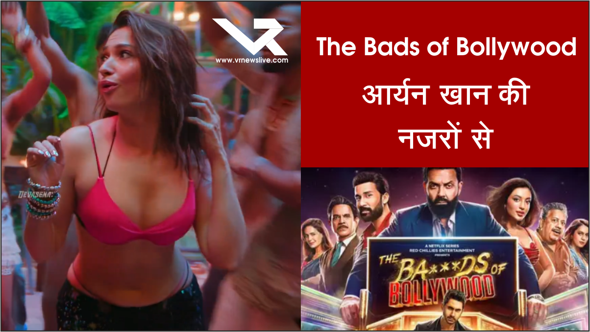 The Bads of Bollywood