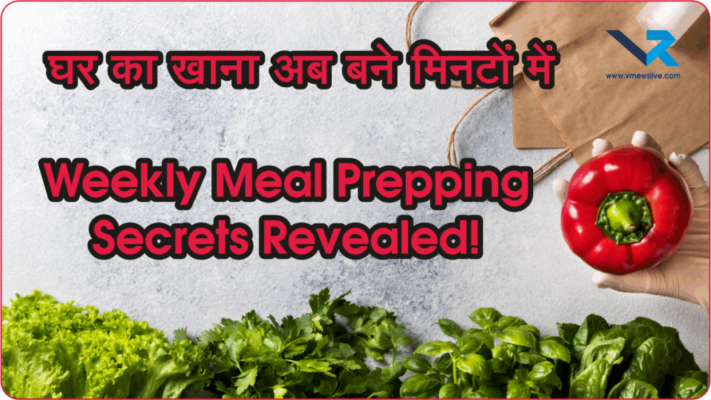 Time-Saving Indian Meal Prep